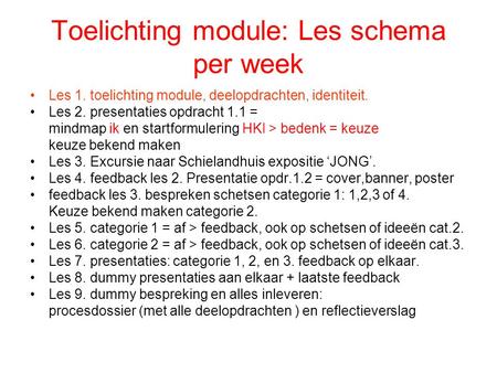 Toelichting module: Les schema per week