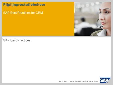 Pijplijnprestatiebeheer SAP Best Practices for CRM SAP Best Practices.