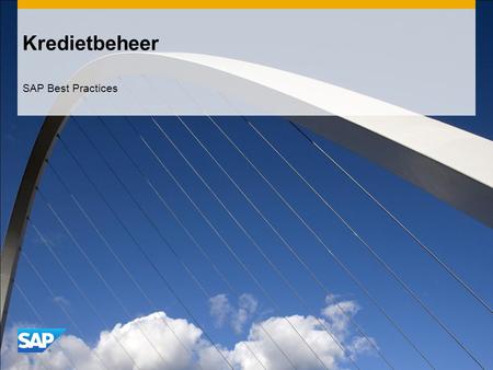 Kredietbeheer SAP Best Practices. ©2013 SAP AG. All rights reserved.2 Doel, Voordelen en Belangrijke Processtappen Doel  Er kan een kredietlimietcontrole.