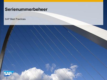 Serienummerbeheer SAP Best Practices. ©2013 SAP AG. All rights reserved.2 Doel, Voordelen en Belangrijke Processtappen Doel  Het bedrijfsproces in detail.