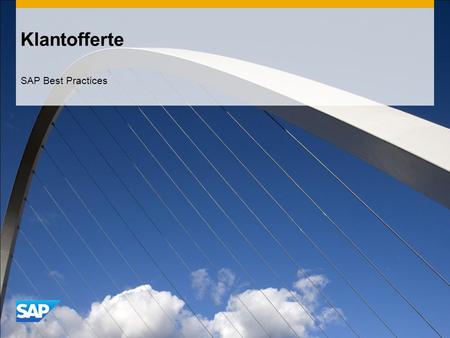 Klantofferte SAP Best Practices. ©2011 SAP AG. All rights reserved.2 Doel, Voordelen en Belangrijke Processtappen Doel  Het proces beschrijven voor een.