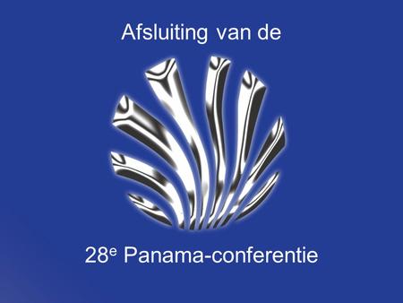 Afsluiting van de 28 e Panama-conferentie.