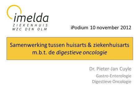 Dr. Pieter-Jan Cuyle Gastro-Enterologie Digestieve Oncologie