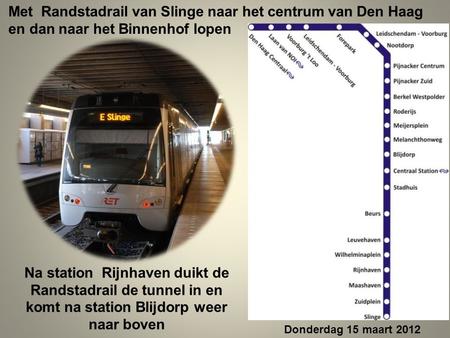 Met Randstadrail van Slinge naar het centrum van Den Haag