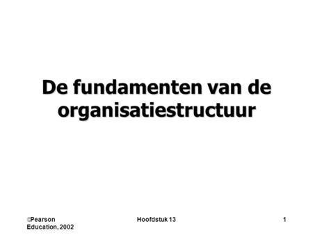 De fundamenten van de organisatiestructuur