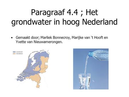 Paragraaf 4.4 ; Het grondwater in hoog Nederland