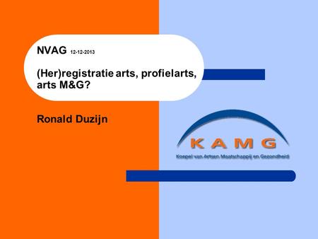 NVAG (Her)registratie arts, profielarts, arts M&G
