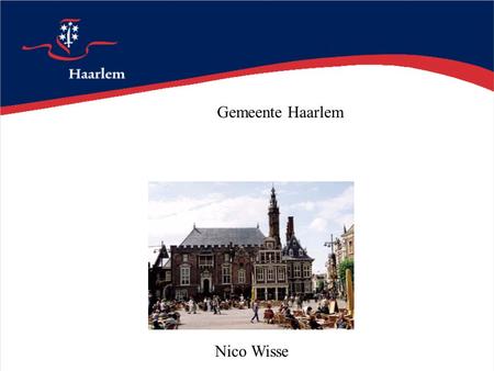 Gemeente Haarlem Nico Wisse.