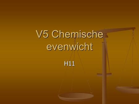 V5 Chemische evenwicht H11.