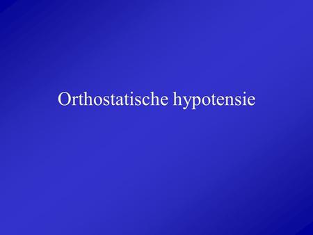 Orthostatische hypotensie