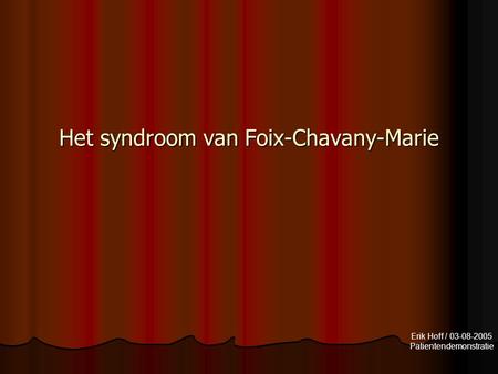 Het syndroom van Foix-Chavany-Marie