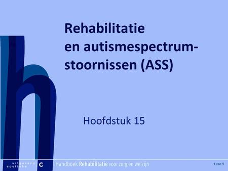 Rehabilitatie en autismespectrum-stoornissen (ASS)