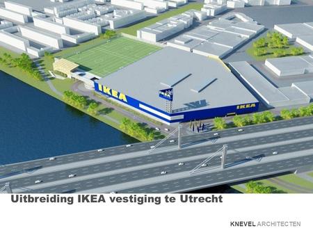 Uitbreiding IKEA vestiging te Utrecht