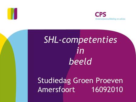 SHL-competenties in beeld Studiedag Groen Proeven Amersfoort