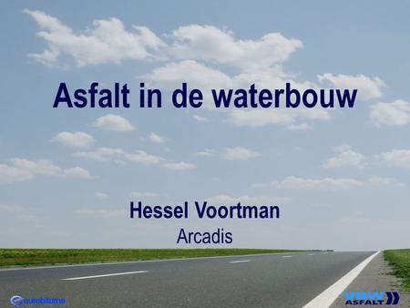 Asfalt in de waterbouw Hessel Voortman Arcadis.