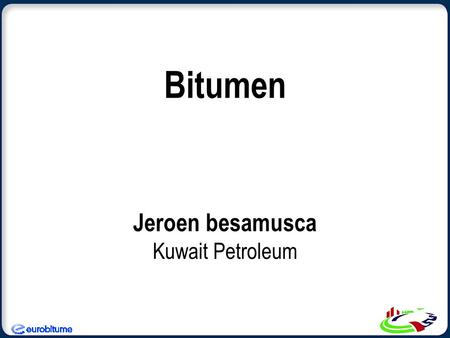 Bitumen Jeroen besamusca Kuwait Petroleum.