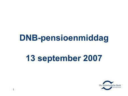 DNB-pensioenmiddag 13 september 2007