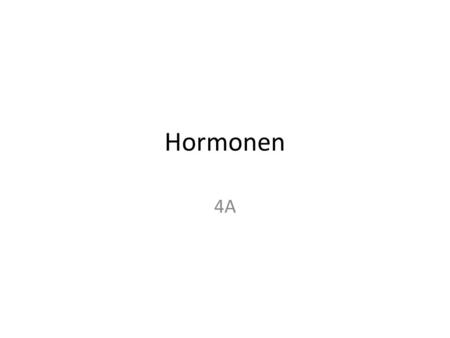 Hormonen 4A.