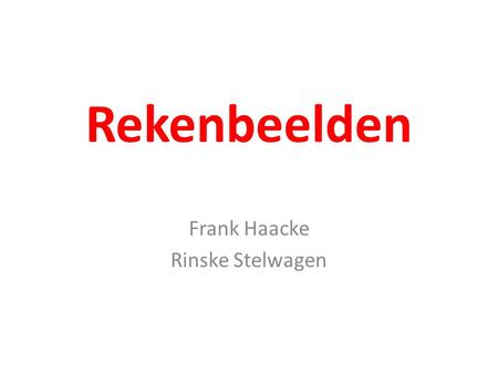 Frank Haacke Rinske Stelwagen