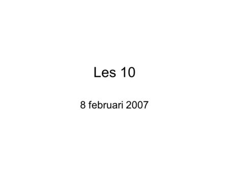 Les 10 8 februari 2007. Les vandaag Psychosociale aspecten hiv-opvang –Martine Claeyssens UZ-Gent Hiv en zwangerschap –Cora Lamonte ITG.