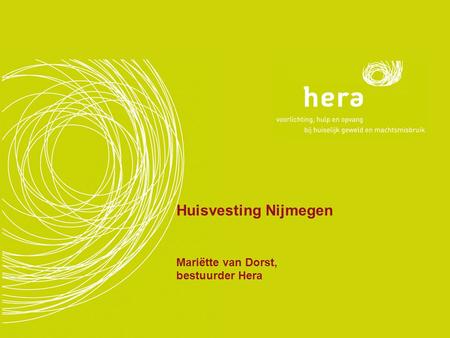 Huisvesting Nijmegen Mariëtte van Dorst, bestuurder Hera