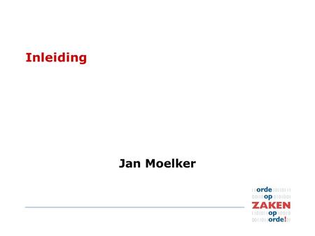 Inleiding Jan Moelker.