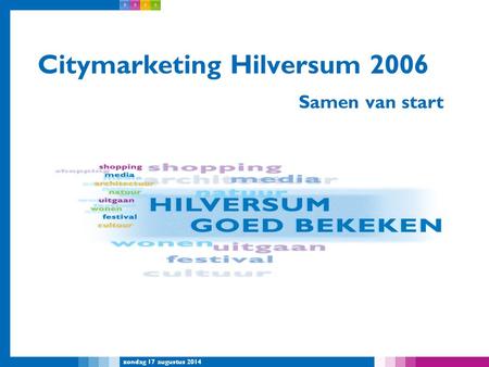 Citymarketing Hilversum 2006