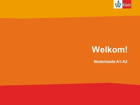 Welkom! Nederlands A1-A2.