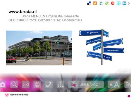 Www.breda.nl Breda MENSEN Organisatie Gemeente GEBRUIKER Portal Bezoeker STAD Ondernemers.