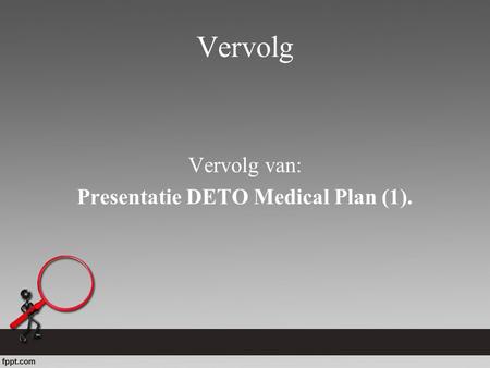 Presentatie DETO Medical Plan (1).