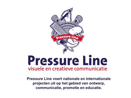 Pressure Line voert nationale en internationale projecten uit op het gebied van ontwerp, communicatie, promotie en educatie.