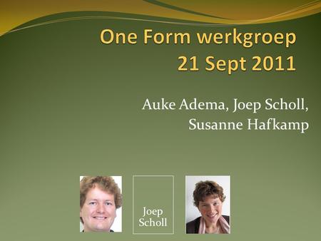 One Form werkgroep 21 Sept 2011