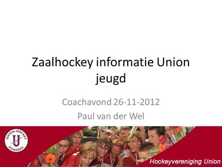 Zaalhockey informatie Union jeugd