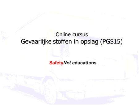 Online cursus Gevaarlijke stoffen in opslag (PGS15)