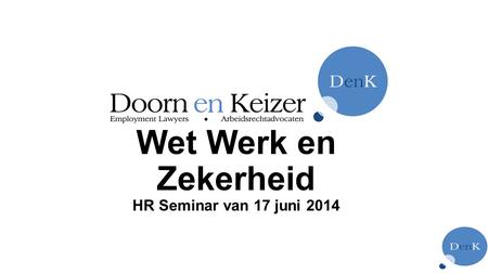 Wet Werk en Zekerheid HR Seminar van 17 juni 2014