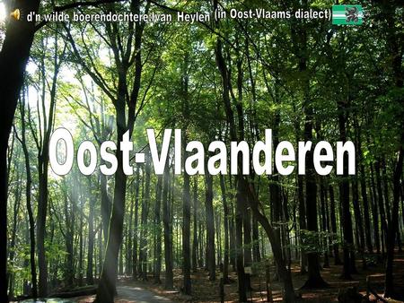 Oost-Vlaanderen (in Oost-Vlaams dialect)