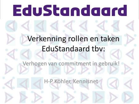 Verkenning rollen en taken EduStandaard tbv: