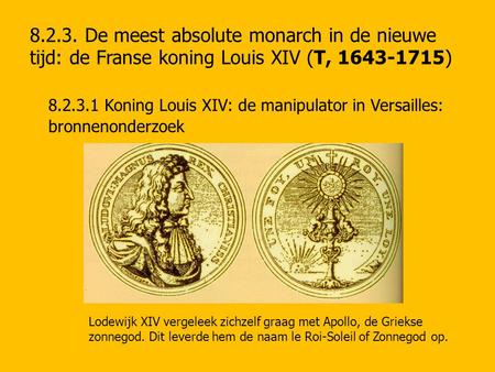 Koning Louis XIV: de manipulator in Versailles: bronnenonderzoek