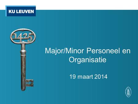 Major/Minor Personeel en Organisatie 19 maart 2014.