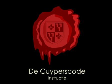 De Cuyperscode Instructie. Startscherm Klik op start.