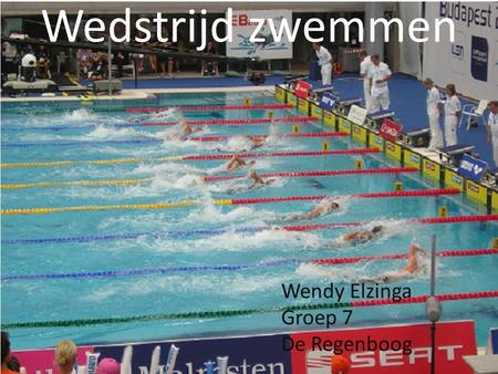Wedstrijd zwemmen Wendy Elzinga Groep 7 De Regenboog.