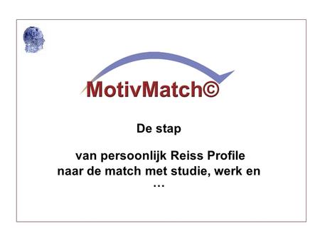 De stap van persoonlijk Reiss Profile naar de match met studie, werk en …