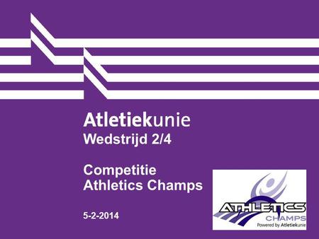 Wedstrijd 2/4 Competitie Athletics Champs