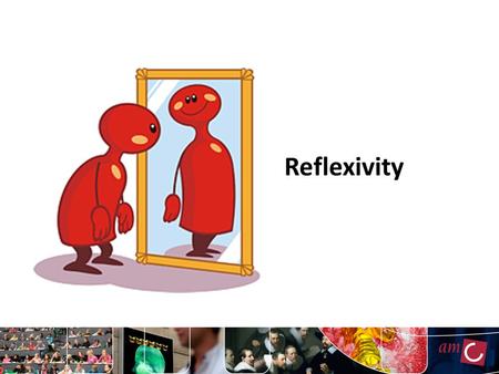 Reflexivity.