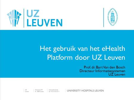 Het gebruik van het eHealth Platform door UZ Leuven