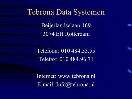 Tebrona Data Systemen Beijerlandselaan EH Rotterdam
