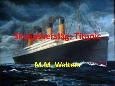 Skeepsverslag: Titanic