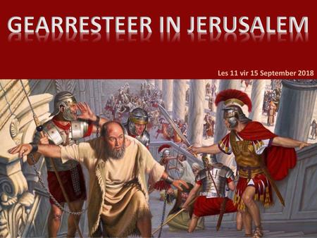GEARRESTEER IN JERUSALEM