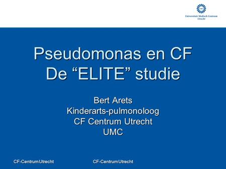 Pseudomonas en CF De “ELITE” studie