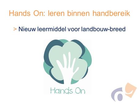 Hands On: leren binnen handbereik